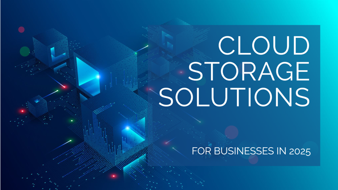 Cloud Storage for Small Business: The Complete 2025 Guide