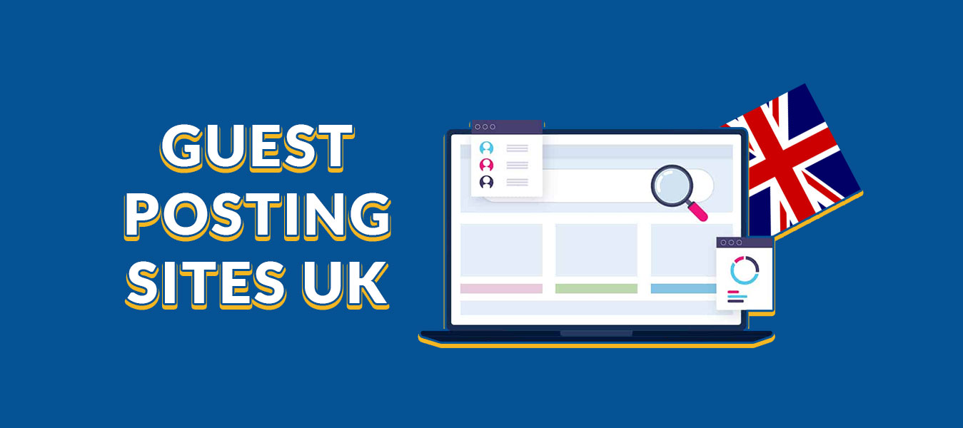 Best UK guest posting sites for 2025